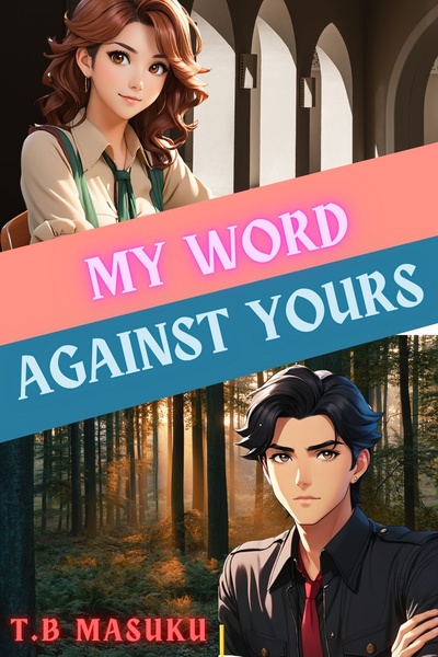 My Word Against Yours