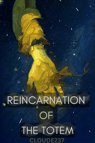 Reincarnation of the totem