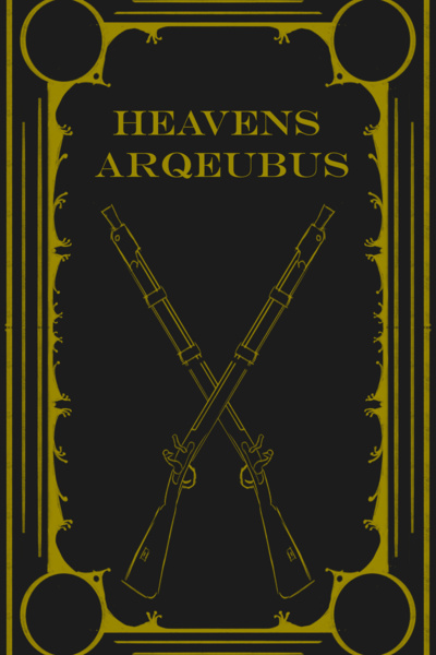 Heavens Arquebus