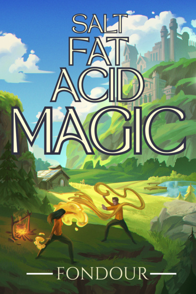 Salt Fat Acid Magic [Magical Academy | Progression]