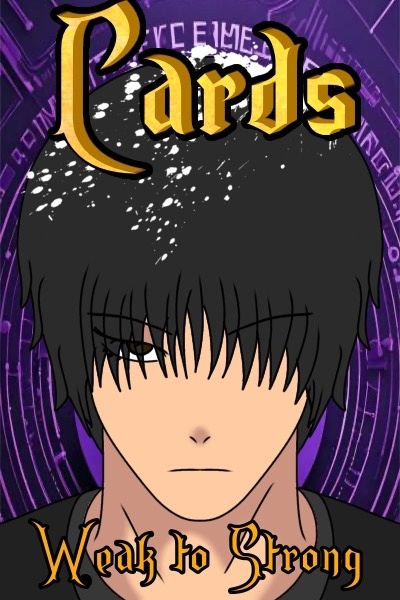 Cards: Weak to Strong [Modern Progression LitRPG]