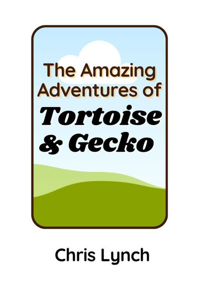 The Amazing Adventures of Tortoise &amp; Gecko
