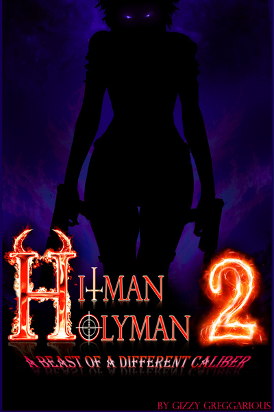 Hitman Holyman 2 (A Beast of a Different Caliber)
