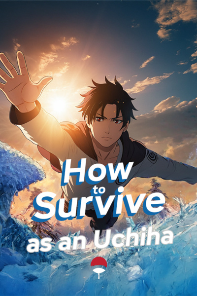 How to Survive as an Uchiha