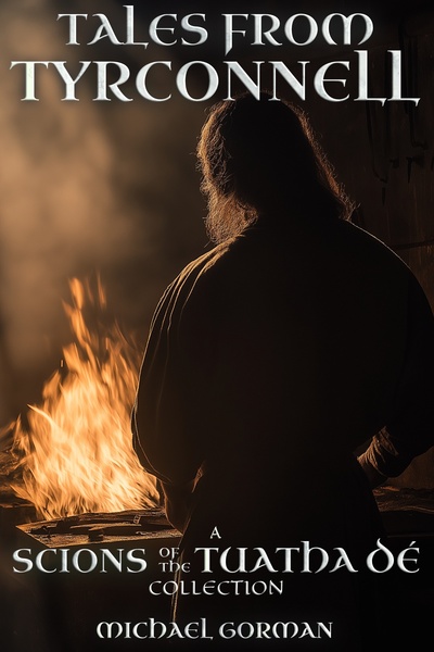 Tales from Tyrconnell [A Scions Historical Fantasy]