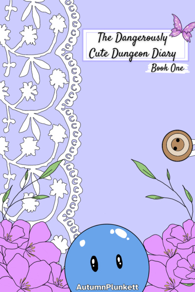 The Dangerously Cute Dungeon Diary [Stubbing 1/20/25]