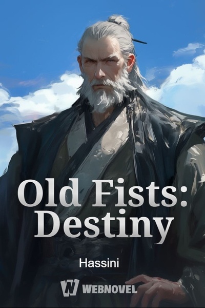 Old Fists: Destiny