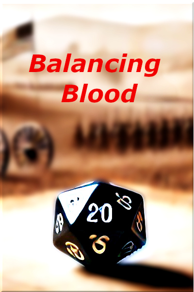 Balancing Blood (Glory/D&amp;D LitRPG Merger)