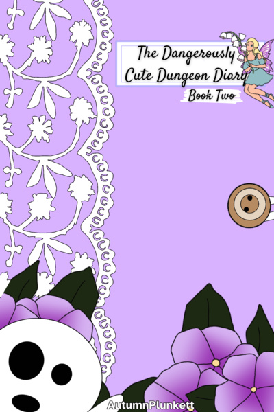 The Dangerously Cute Dungeon Diary Book Two