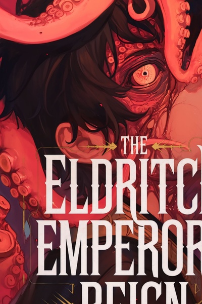 The Eldritch Emperors Reign