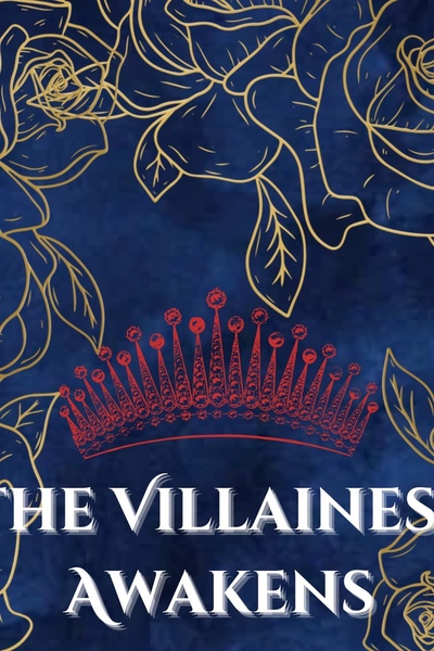 The Villainess Awakens