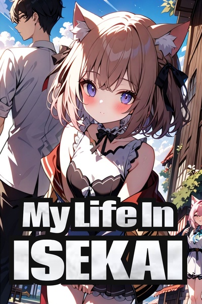 My Life In Isekai