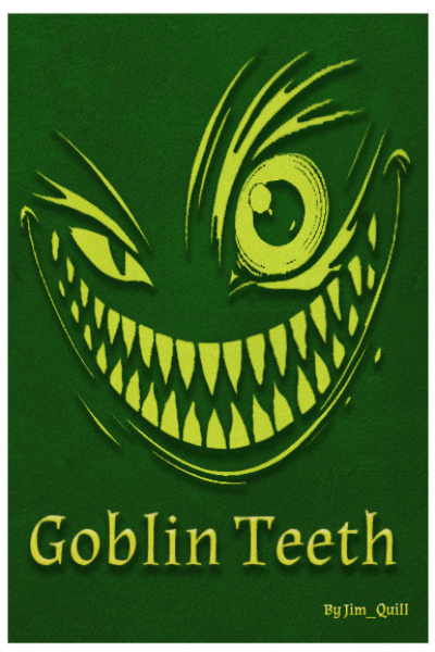 Goblin Teeth: A Monster Party LitRPG