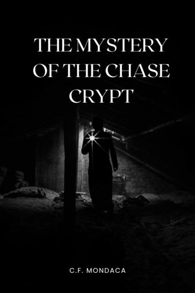 The Mystery of the Chase Crypt