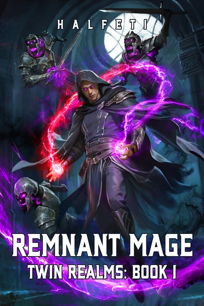 Remnant Mage: The Dual System Apocalypse