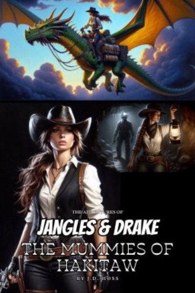 Jangles &amp; Drake: The Mummies of Hakitaw