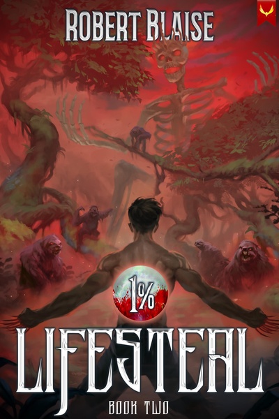 [STUBS IN 31 DAYS!] 1% Lifesteal: A LitRPG Epic