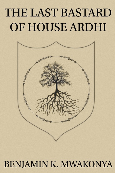 The Last Bastard of House Ardi [Villainous Progression] [LITRPG]