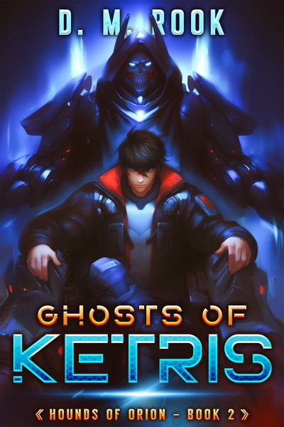 Ghosts of Ketris (Hounds of Orion Book 2)