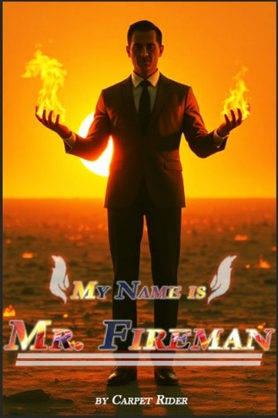 My Name is Mr. Fireman