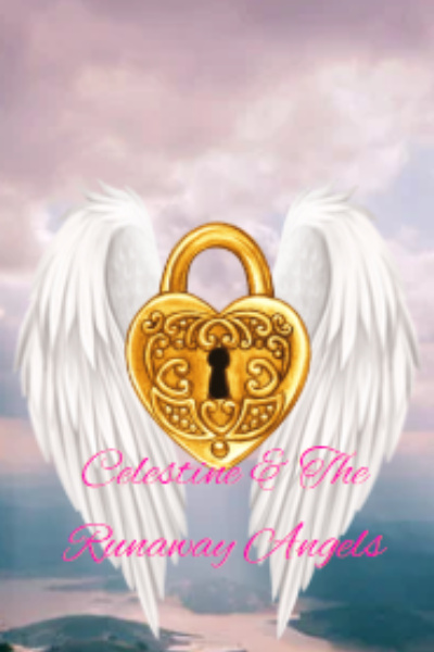 Celestine &amp; the Runaway Angels