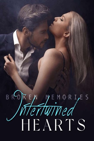 Broken Memories, Intertwined Hearts