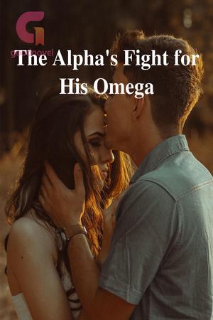 The Alpha鈥檚 Fight for His Omega