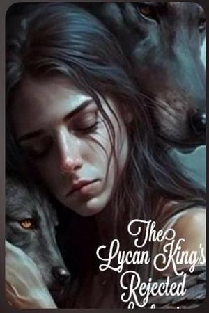 The Lycan King鈥檚 Rejected Soulmate