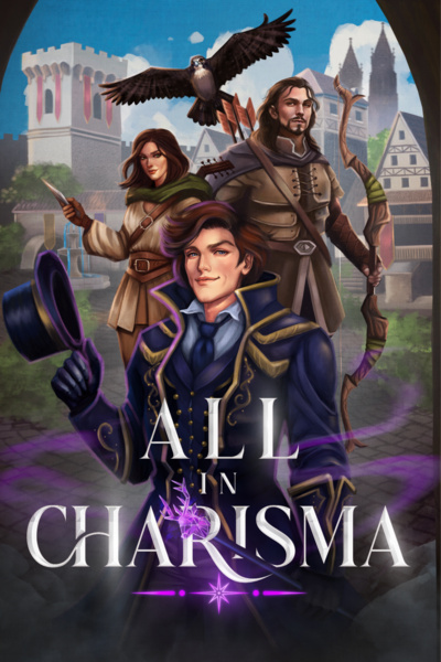 All in Charisma (A LitRPG/Isekai Adventure)