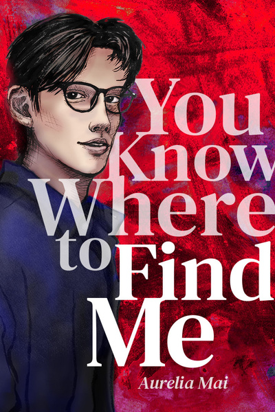 You Know Where to Find Me