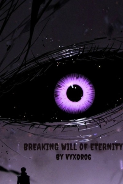 Breaking Will of Eternity