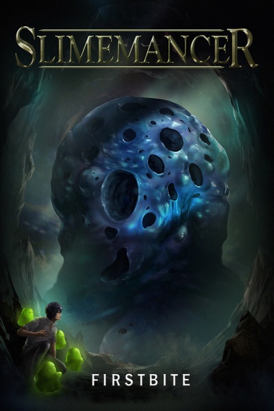 Slimemancer [A Slimemancy LitRPG] (Stubbing February 22, 2025)
