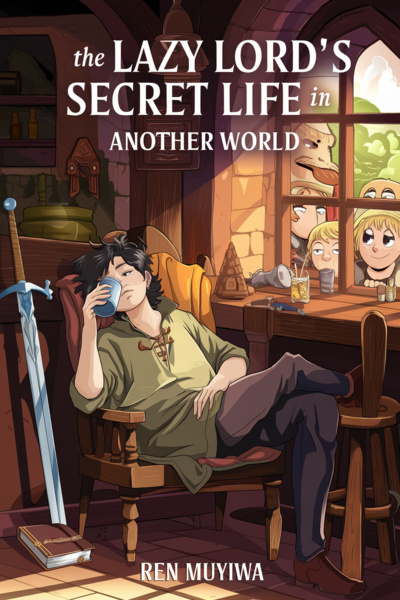 The Lazy Lord’s Secret Life in Another World