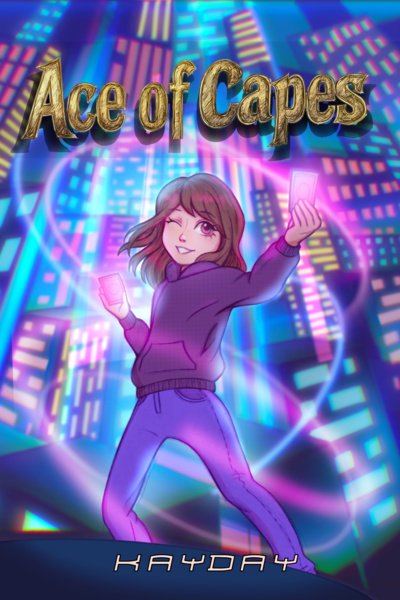 Ace of Capes [Superhero LitRPG] [Isekai] [Card Crafting]