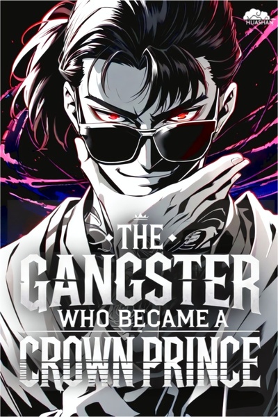 The Gangster Who Became a Crown Prince