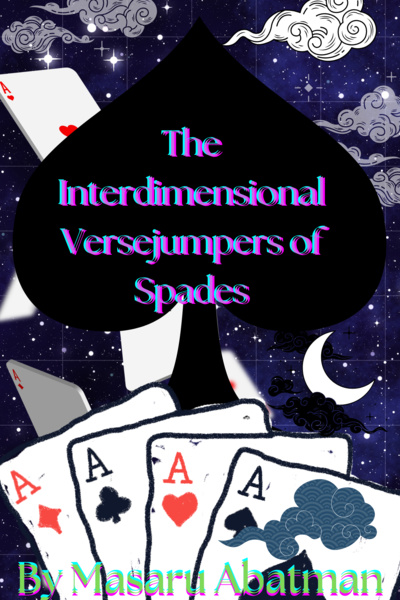 The Interdimensional Versejumpers of Spades