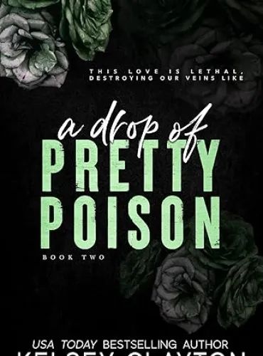 A Drop of Pretty Poison: A Brother鈥檚 Best Friend Romance (Pretty Poison Trilogy Book 2)