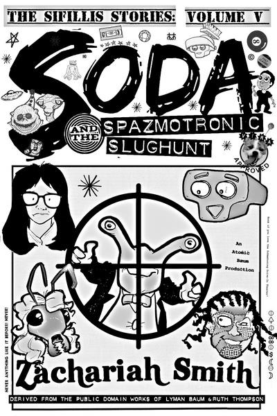 Soda and the Spazmotronic Slughunt