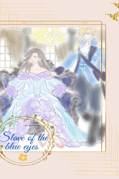 Slave of the blue eyes