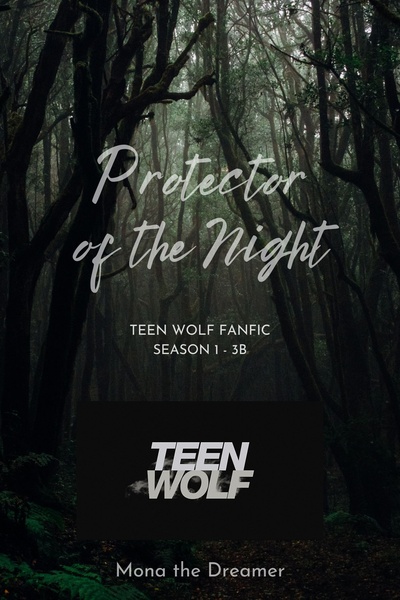 Protector of the Night (Teen Wolf Fanfic)