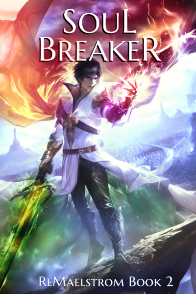 Time Breaker, Soul Breaker, Fate Breaker (Re:Maelstrom) - Fantasy Time Loop