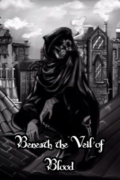 Beneath the Veil of Blood