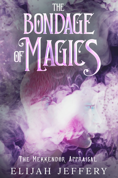 The Bondage of Magics