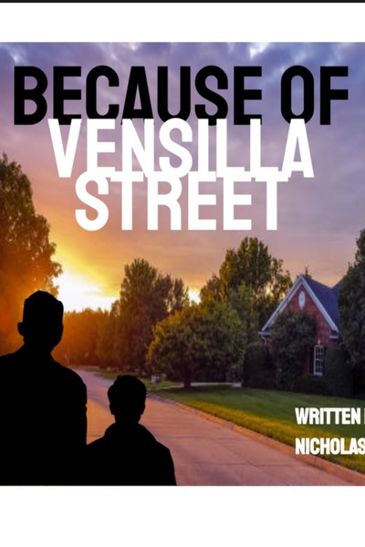 Because of Vensilla Street