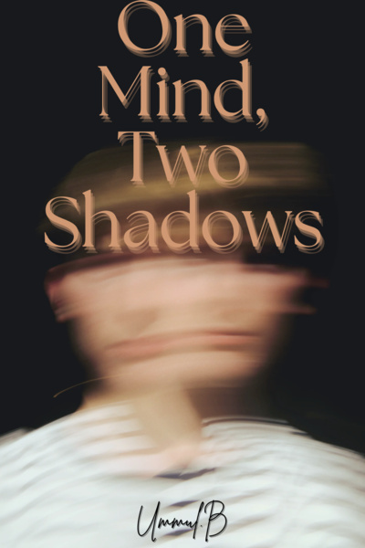 One mind, Two Shadows