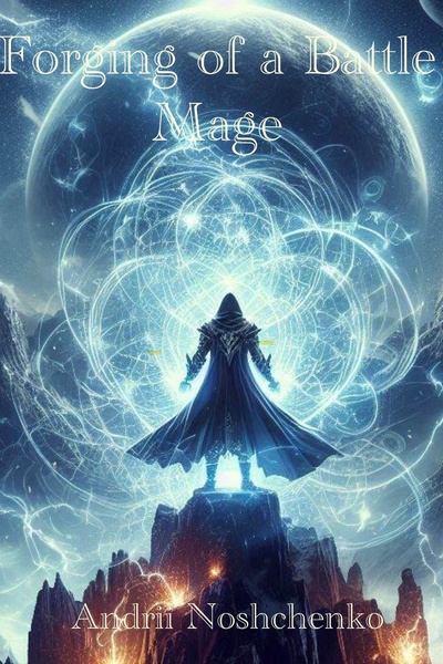 Forging of a Battle Mage