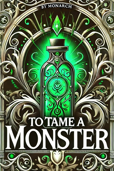 To Tame A Monster