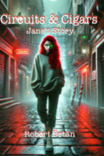 Circuits and Cigars - Jane's Story