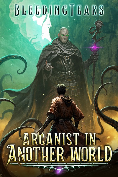 Arcanist In Another World: [An Archmage Isekai LitRPG]