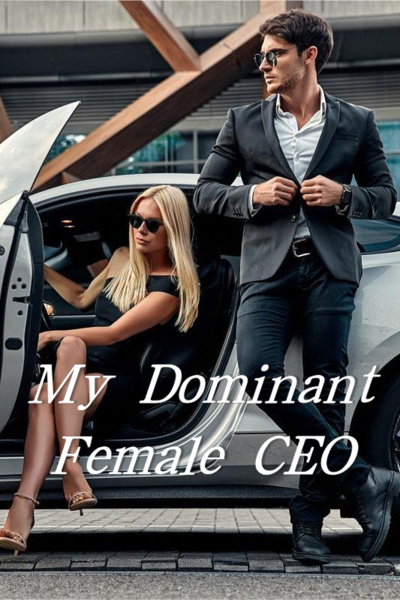 My Dominant Female CEO
